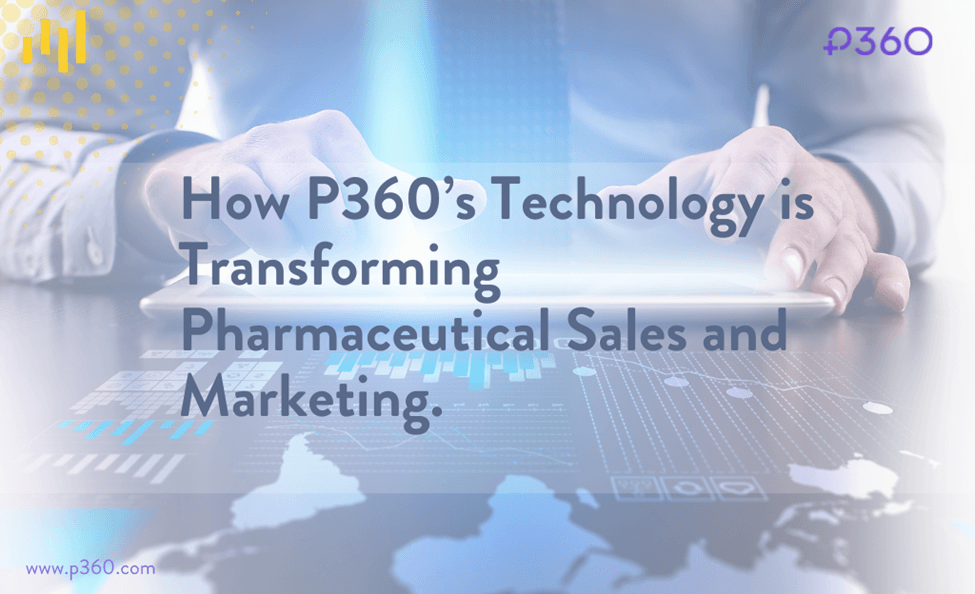 Technology transforming Pharmaceutical Sales and Marketing